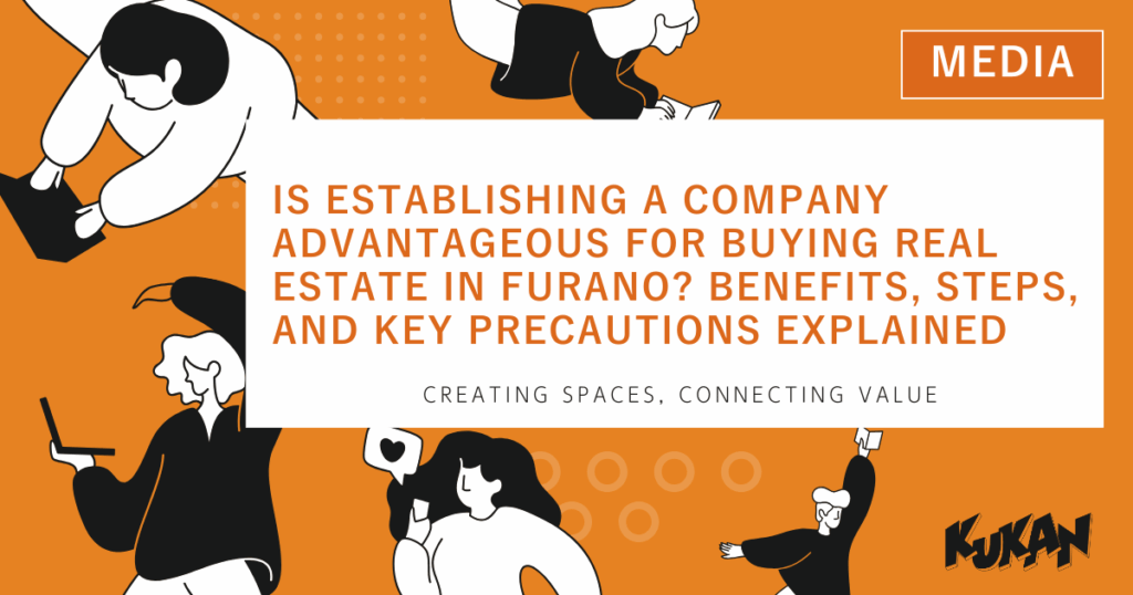 Guide on establishing a company for real estate purchase in Furano explaining benefits and steps