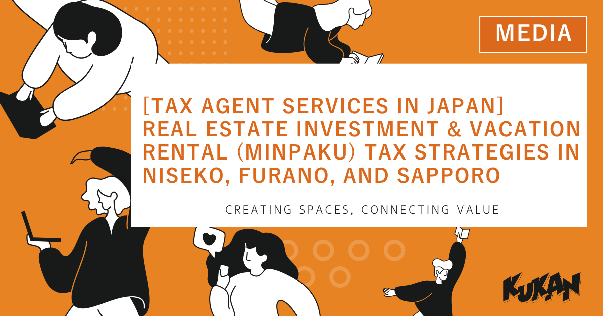 Image detailing tax agent services for real estate investment and minpaku vacation rentals in Niseko, Furano, and Sapporo Japan